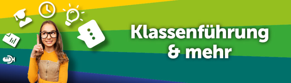 Klassenführung und mehr